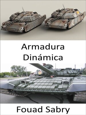 cover image of Armadura Dinámica: Vertiendo una gran cantidad de energía en el penetrador, vaporizándolo o incluso convirtiéndolo en plasma, y difuminando significativamente el ataque.